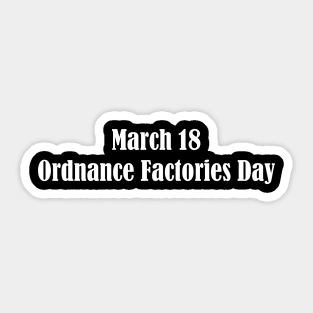 Ordnance Factories Day Sticker